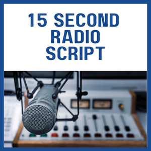 15 Second Radio Script