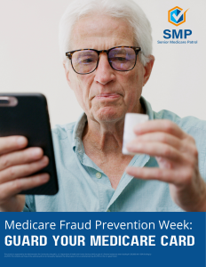 An older man with gray hair and glasses is looking at his phone while holding a Medicare card. The image promotes Medicare Fraud Prevention Week.